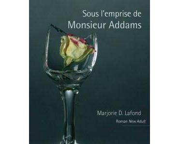 Sous l'emprise de Monsieur Addams > Marjorie D. Lafond