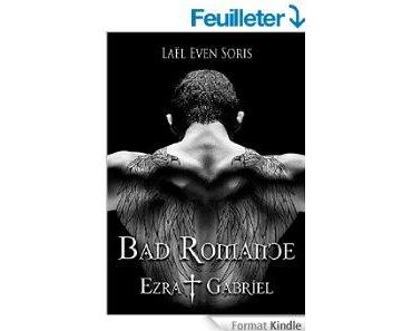 Mon avis sur Bad romance: Ezra & Gabriel de Lael Evan Soris