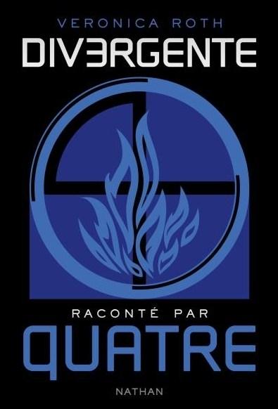 Divergente raconté par Quatre de Veronica Roth