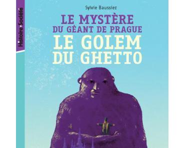 Le mystère du géant de Prague – Le golem du ghetto