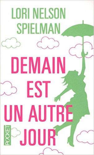 Demain est un autre jour, de Lori Nelson Spielman