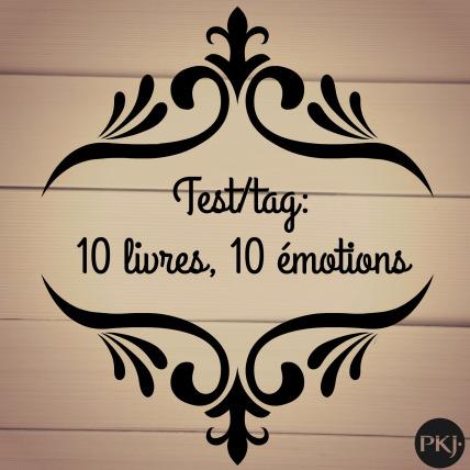 Test/Tag : 10 livres, 10 émotions