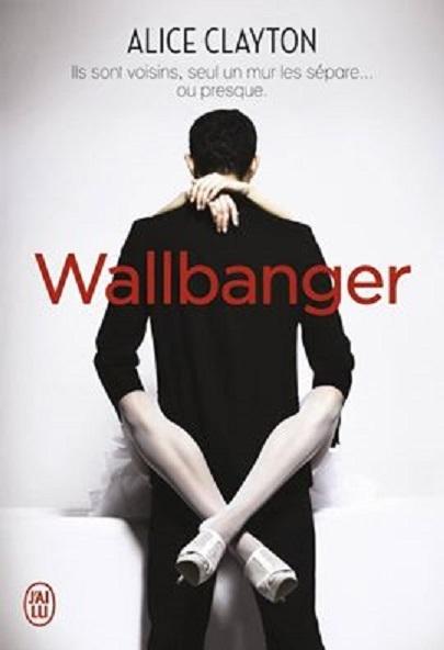 Wallbanger de Alice Clayton