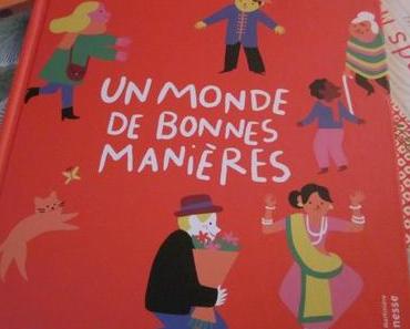 Un monde de bonnes manières, par Éliane Karsaklian - Raphaël Martin & Jessica Das