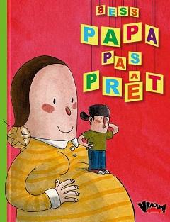 Papa pas prêt (Sess) – Vraoum ! – 20€ Papa_pas_pret