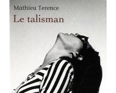 Le talisman > Mathieu Terence