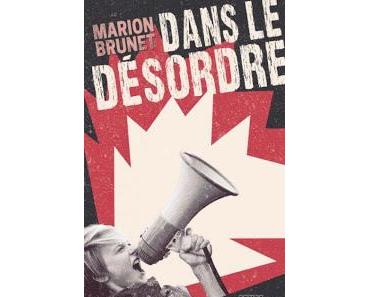 Dans le Désordre ~ Marion Brunet ~