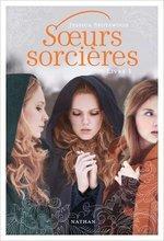 Soeurs Sorcières de Jessica Spotswood - Lecture et Chronique communes avec Isabelle.