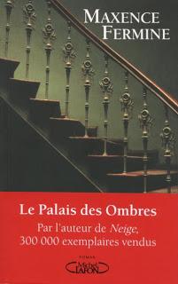 Le Palais des Ombres (Maxence Fermine)
