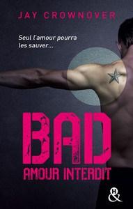 Jay Crownover / Bad, tome 1 : Amour interdit