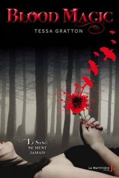 Blood Magic, tome 1 : Le sang ne ment jamais  de Tessa Gratton