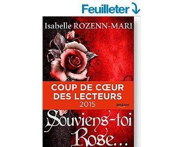Mon avis sur Souviens toi Rose ...