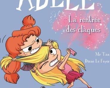 "Mortelle Adèle, tome 9 : la rentrée des claques" de Mr Tan et Diane Le Feyer
