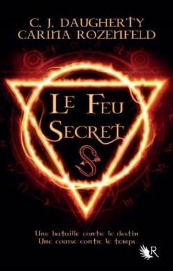 Le Feu Secret – Carina Rozenfeld, CJ Daugherty