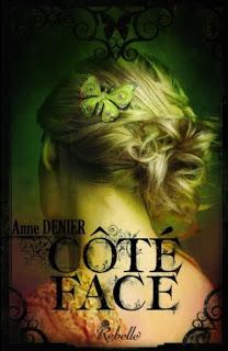 Côté Face, tome 1 de Anne Denier