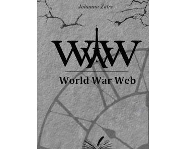 World War Web - WWW de Johanna Zaïre