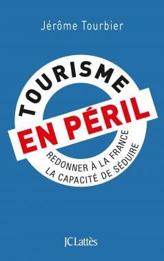 Tourisme en péril - Jérôme Tourbier