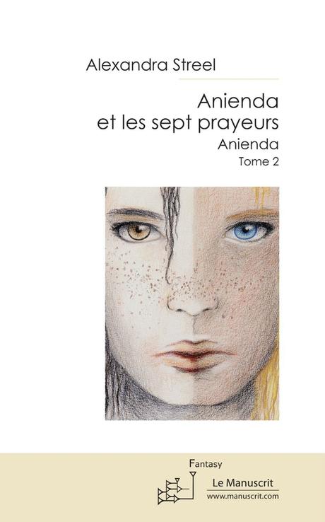 Anienda et les sept prayeurs. Tome 2 d'Anienda alt=