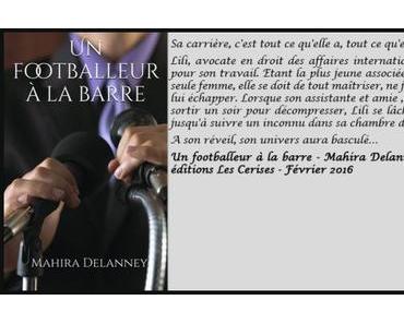 Un footballeur à la barre – Mahira Delanney