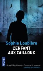 L'enfant aux cailloux de Sophie Loubière