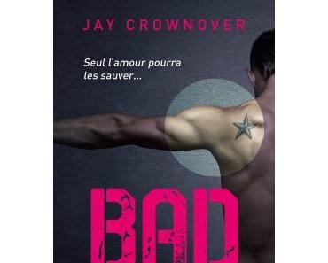 Bad - Tome 1 : Amour interdit > Jay Crownover