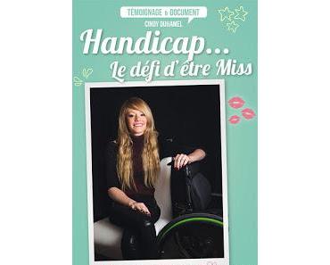 Handicap… le défi d’être Miss de Cindy Duhamel