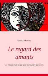 [Chronique] Le regard des amants - Yannick Monrosé