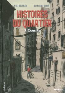 Histoires du quartier T2 (Beltran, Segui) – Gallimard – 23€ histoires du quartier 2