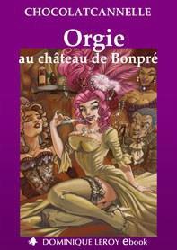 Orgie au château de Bonpré > ChocolatCanelle