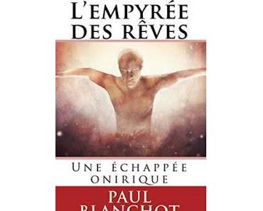 L'empyrée des rêves de Paul Blanchot