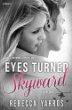 Eyes turn skyward – Rebecca Yarros