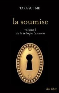 Tara Sue Me / La Soumise, tome 1 : La soumise