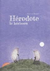 Hérodote le hérisson de Jean-Luc Buquet