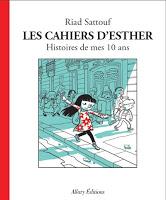 Les cahiers d’Esther : Histoires de mes 10 ans - Riad Sattouf