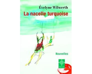 La nacelle turquoise > Evelyne Wilwerth