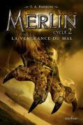 Merlin, La vengeance du mal