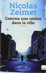 Comme une ombre dans la ville de Nicolas Zeimet
