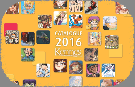 Un petit aperçu du catalogue 2016 de Kennes éditions : de belles surprises sont au rendez-vous !