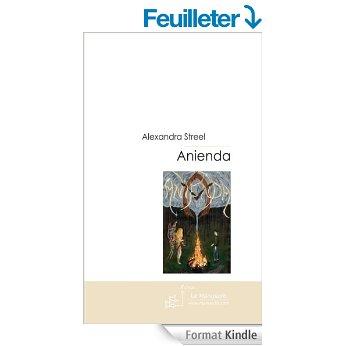 Mon avis sur Anienda, tome 1 d'Alexandra Streel