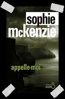 Affaire n°138: "Appelle-moi" de Sophie Mckenzie.