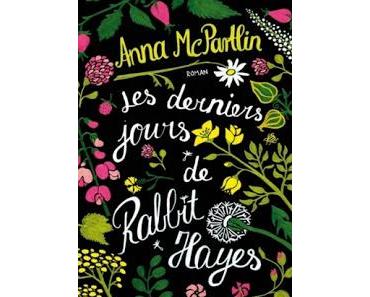 Les derniers jours de Rabbit Hayes de Anna McPartlin