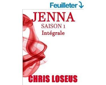 Mon avis sur JENNA saison 1 de Chris Loseus