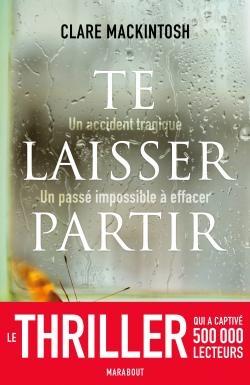 Te laisser partir par Clare Mackintosh