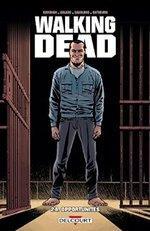 Walking Dead, Tome 24 : Opportunités de Robert Kirkman