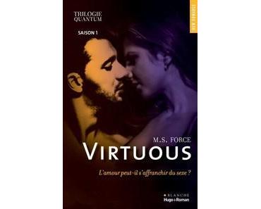 M.S. Force / Trilogie Quantum, tome 1 : Virtuous