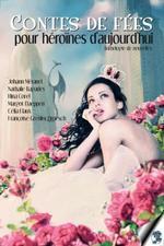 Contes de fées  pour héroïnes d'aujourd'hui