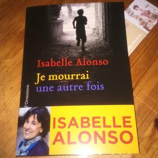 Je mourrai une autre fois - Isabelle Alonso