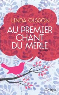 [Chronique] Au premier chant du merle - Linda Olsson