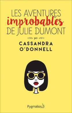 Couverture de Les aventures improbables de Julie Dumont