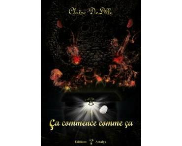 Ça commence comme ça > Claire DeLille
